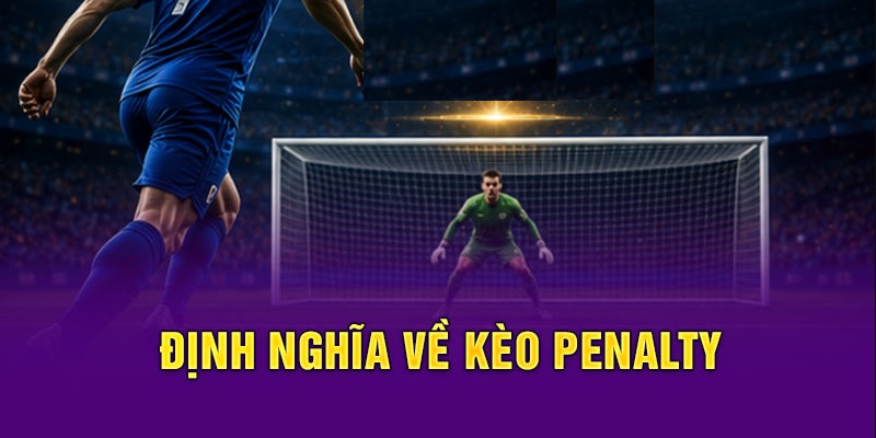 Tính chất cơ bản của kèo Penalty tại Bet365